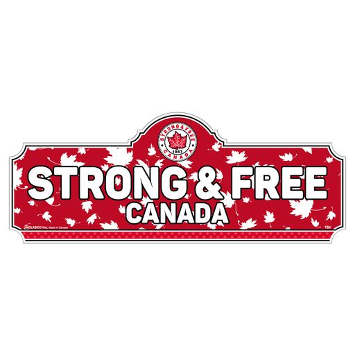 Strong and Free Canada Street Sign